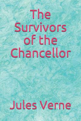The Survivors of the Chancellor 1095921215 Book Cover