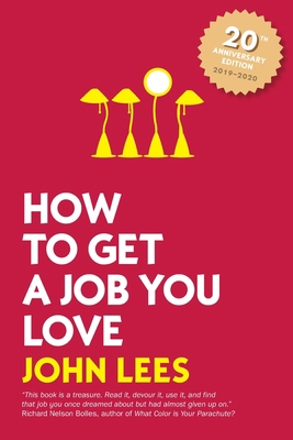 How to Get a Job You Love, 2019 - 2020 Edition 1526847140 Book Cover