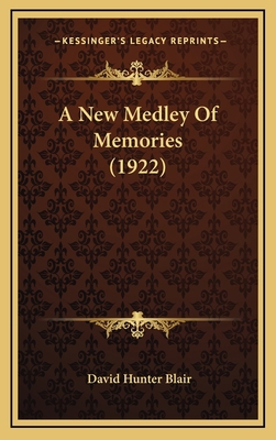 A New Medley of Memories (1922) 116432554X Book Cover