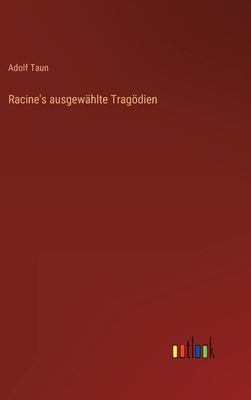 Racine's ausgewählte Tragödien [German] 3368611992 Book Cover