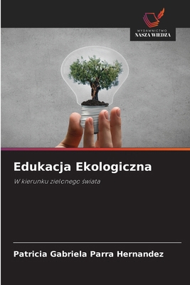 Edukacja Ekologiczna [Polish] 6209000606 Book Cover
