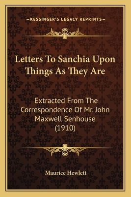 Letters To Sanchia Upon Things As They Are: Ext... 1164001140 Book Cover