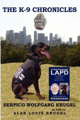 The K-9 Chronicles: Book One 1425971415 Book Cover