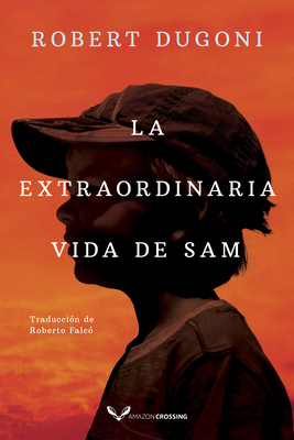 La Extraordinaria Vida de Sam [Spanish] 2496702191 Book Cover