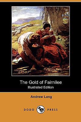 The Gold of Fairnilee (Illustrated Edition) (Do... 1409904938 Book Cover