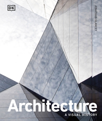 Architecture: A Visual History 0241514908 Book Cover