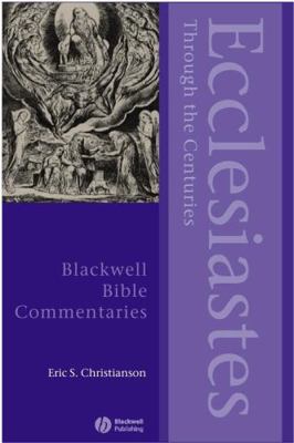 Ecclesiastes Through the Centuries 0631225293 Book Cover
