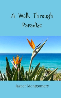 A Walk Through Paradise 1805811924 Book Cover