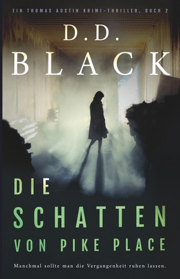 Die Schatten von Pike Place [German] B0CTYFDDDM Book Cover