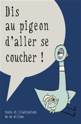 Dis au pigeon d'aller se coucher ! [French] 2378880383 Book Cover