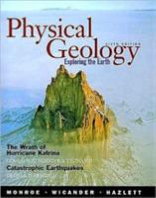 Physical Geology: Exploring the Earth, 6th Edition 0495011487 Book Cover