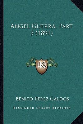 Angel Guerra, Part 3 (1891) [Spanish] 1168121310 Book Cover