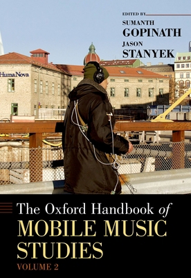 Oxford Handbook of Mobile Music Studies, Volume 2 019067637X Book Cover