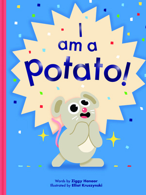 I Am a Potato! 1800660510 Book Cover