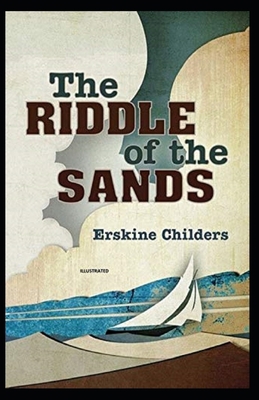 Paperback The Riddle of the Sands Illustrated Book