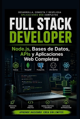 Full Stack Developer: Node.js, Bases de Datos, ... [Spanish] B0HHDBRC8R Book Cover
