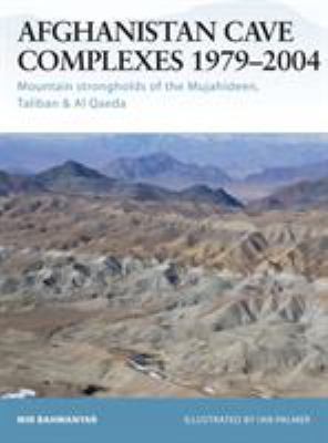 Afghanistan Cave Complexes 1979-2004: Mountain ... 184176776X Book Cover