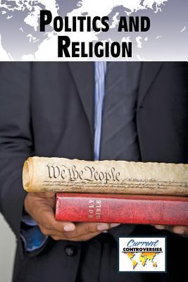 Politics and Religion 0737768851 Book Cover