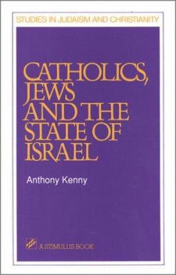 Catholics, Jews, and the State of Israel 0809134063 Book Cover