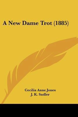 A New Dame Trot (1885) 1120124522 Book Cover