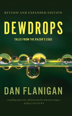 Dewdrops: Tales From The Razor's Edge (Second E... B0FKCG3J59 Book Cover