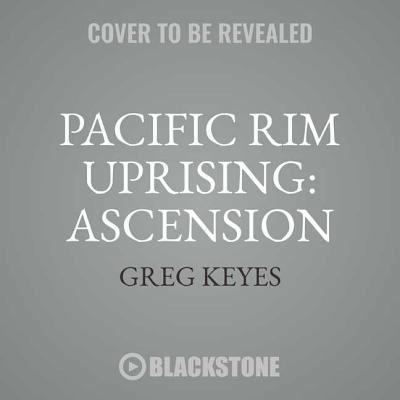 Pacific Rim Uprising: Ascension: The Official M... 1538534347 Book Cover