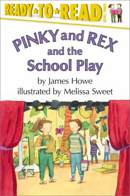 Pinky and Rex and the School Play: Ready-To-Rea... 0689817045 Book Cover