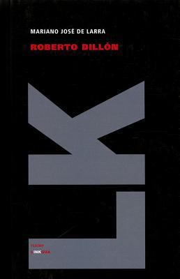 Roberto Dillón o el católico de Irlanda [Spanish] 849953712X Book Cover