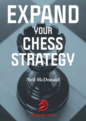 Expand Your Chess Strategy 183684011X Book Cover