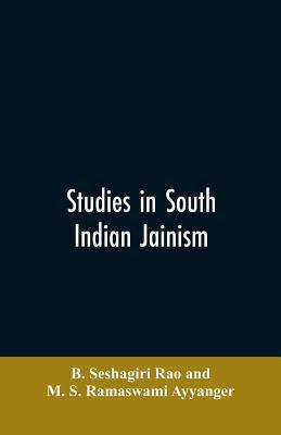 Studies in South Indian Jainism 9353606098 Book Cover