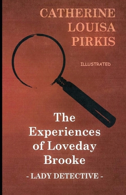 Paperback The Experiences of Loveday Brooke, Lady Detective Illustrated Book