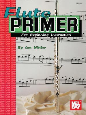 Mel Bay's Flute Primer 0871663724 Book Cover