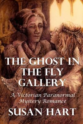 The Ghost In The Fly Gallery: A Victorian Paran... 1365064700 Book Cover