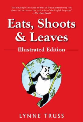 Eats, Shoots & Leaves: Illustrated Ed.: The Zer... B000OJAE6W Book Cover