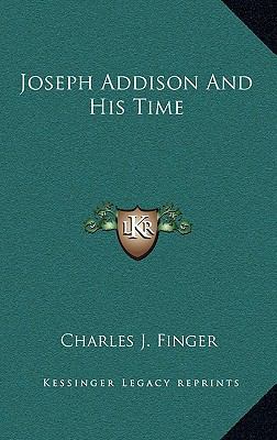 Joseph Addison And His Time 1169046363 Book Cover