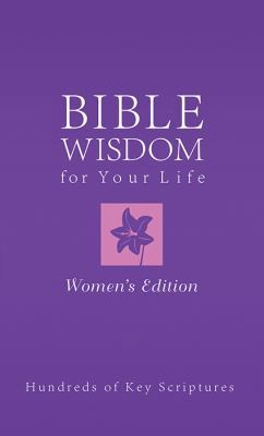 Bible Wisdom for Your Life--Women's Edition: Hu... 1624166970 Book Cover