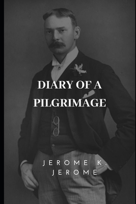 Diary of a Pilgrimage 1697505384 Book Cover