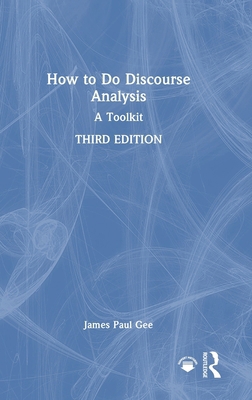 How to Do Discourse Analysis: A Toolkit 1032884770 Book Cover