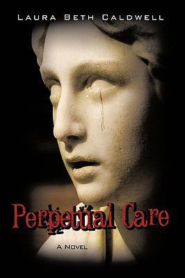 Perpetual Care 1438976631 Book Cover
