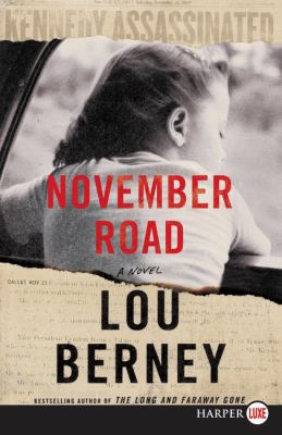 November Road [Large Print] 0062859560 Book Cover