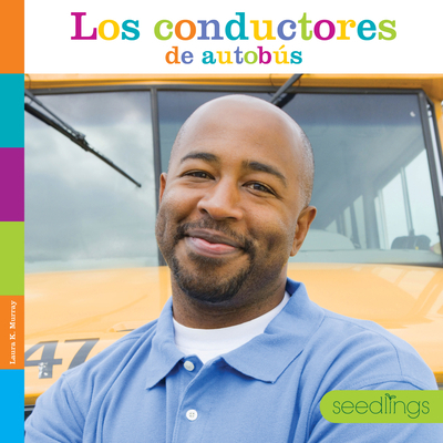 Los Conductores de Autobús [Spanish] 164026700X Book Cover