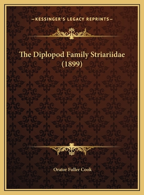 The Diplopod Family Striariidae (1899) 1169393853 Book Cover