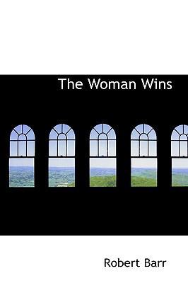 The Woman Wins 1103344293 Book Cover