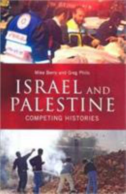 Israel And Palestine: Competing Histories 0745325653 Book Cover