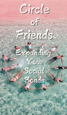 Circle of Friends: Expanding Your Social Bonds 9916890439 Book Cover