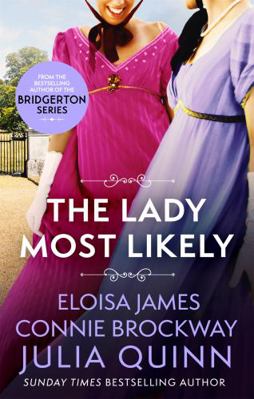 The Lady Most Likely: A Novel in Three Parts            Book Cover