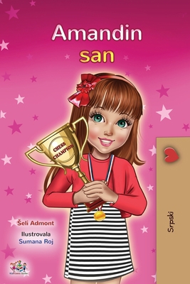 Amanda's Dream (Serbian Children's Book - Latin... [Serbian] 1525941151 Book Cover
