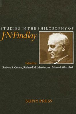 Studies in the Philosophy of J. N. Findlay 0873957954 Book Cover