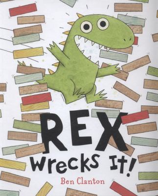 Rex Wrecks It [Unknown] 1406358231 Book Cover