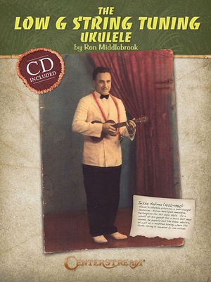 The Low G String Tuning Ukulele [With CD (Audio)] 1574242695 Book Cover